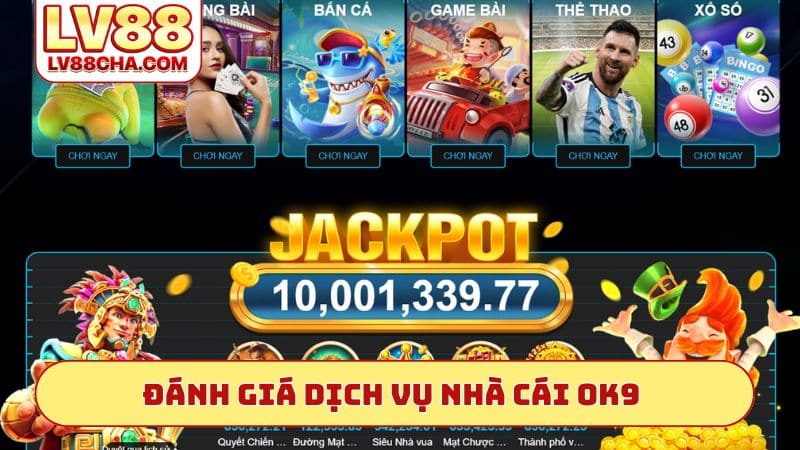 Đánh giá dịch vụ nhà cái OK9